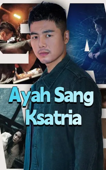 Ayah Sang Ksatria